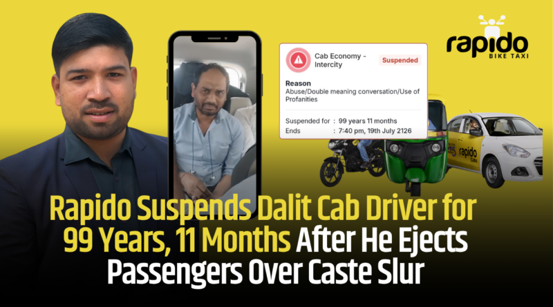 Rapido Suspends Dalit Cab Driver for 99 Years, 11 Months After He Ejects Passengers Over Caste Slur